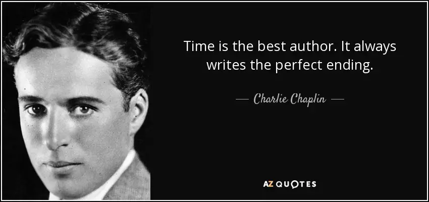 Charlie Chaplin quote on time